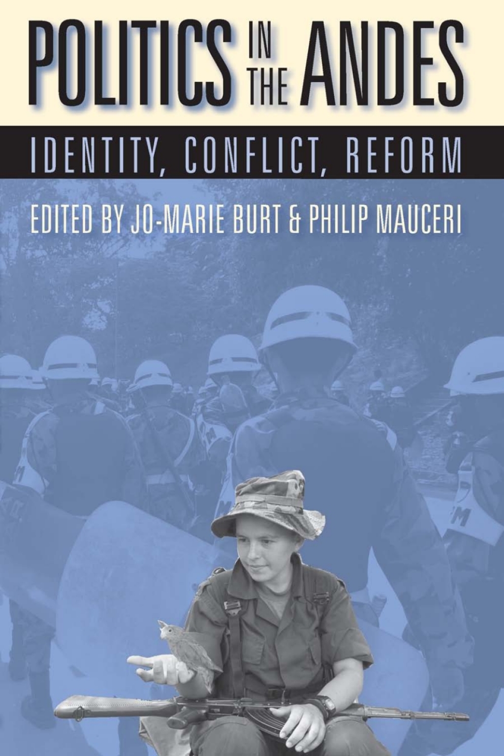 Politics In The Andes Identity, Conflict, Reform