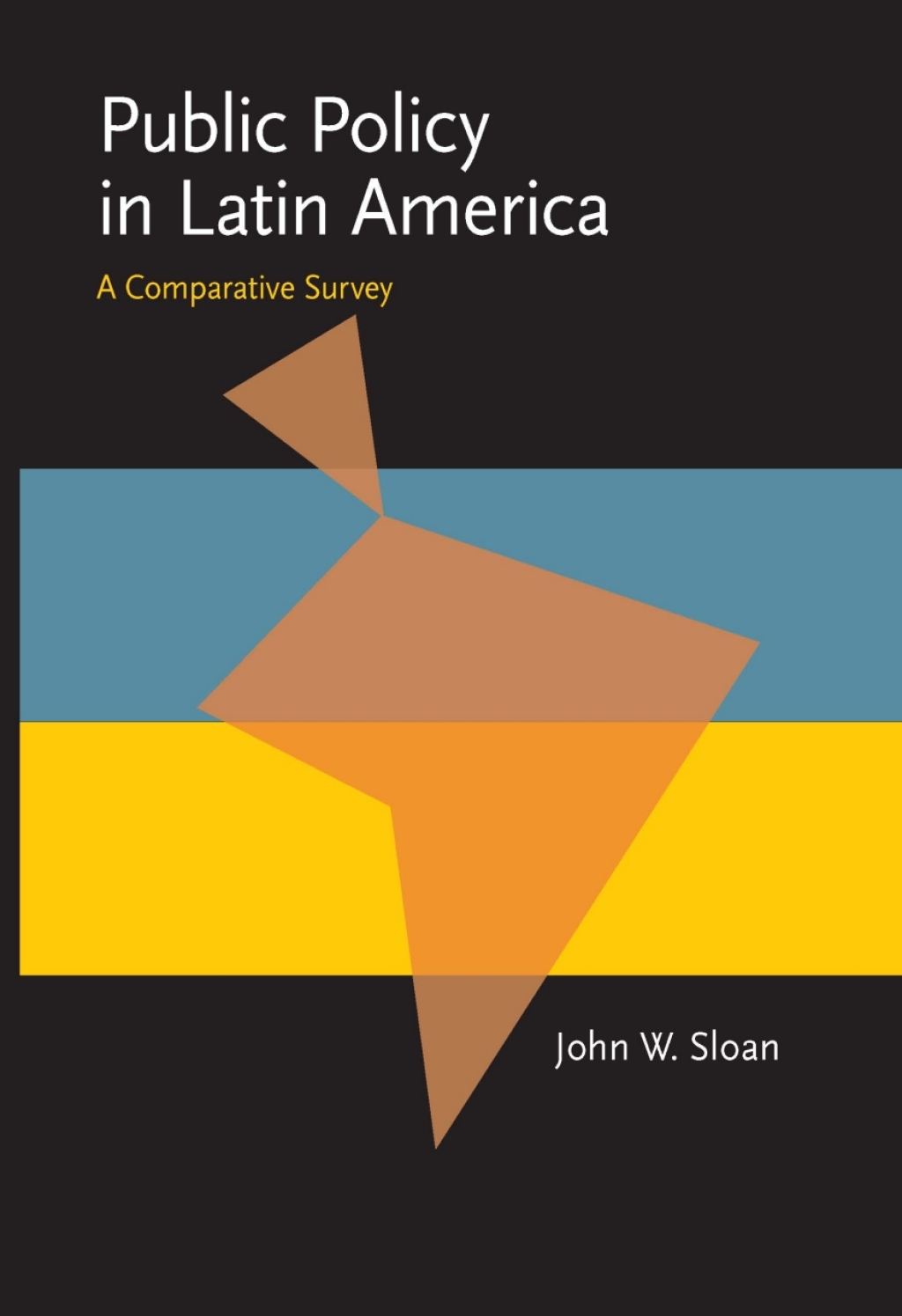 Public Policy in Latin America A Comparative Survey