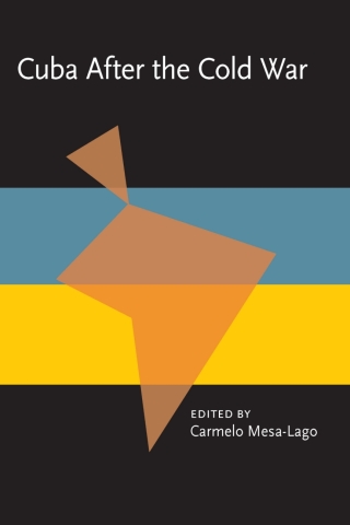 Cover image: Cuba After the Cold War 9780822955030