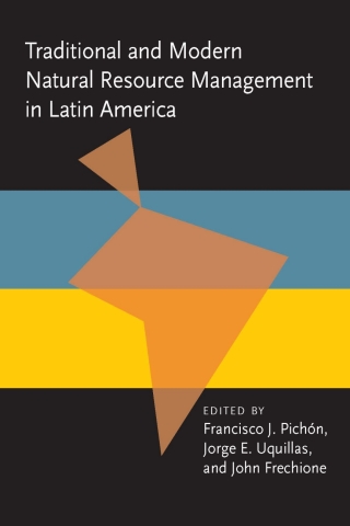 Cover image: Traditional and Modern Natural Resource Management in Latin America 9780822957034
