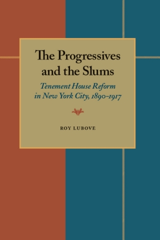 Omslagafbeelding: The Progressives and the Slums 9780822983798