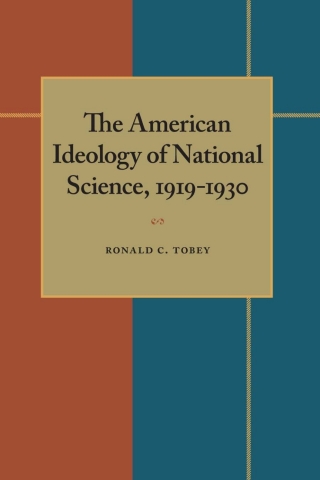Immagine di copertina: The American Ideology of National Science, 1919-1930 9780822984344