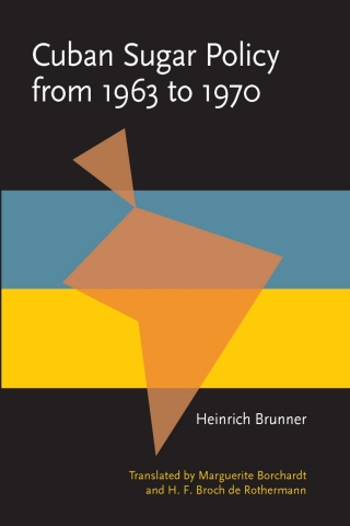 Cover image: Cuban Sugar Policy from 1963 to 1970 9780822984603