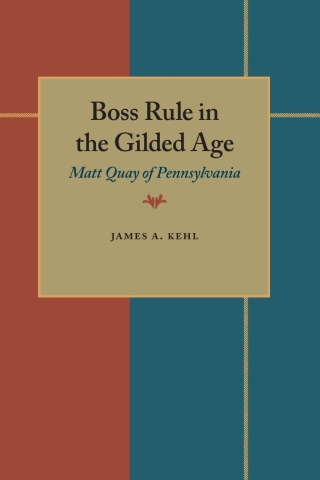 Immagine di copertina: Boss Rule in the Gilded Age 9780822984832