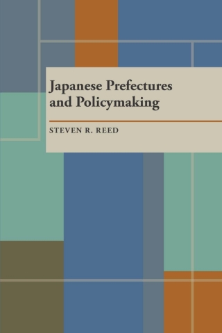 Cover image: Japanese Prefectures and Policymaking 9780822984979