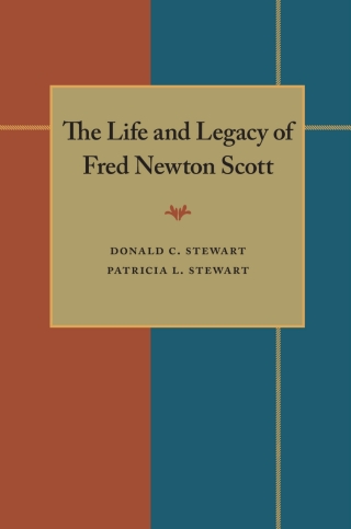 Cover image: The Life and Legacy of Fred Newton Scott 9780822985822