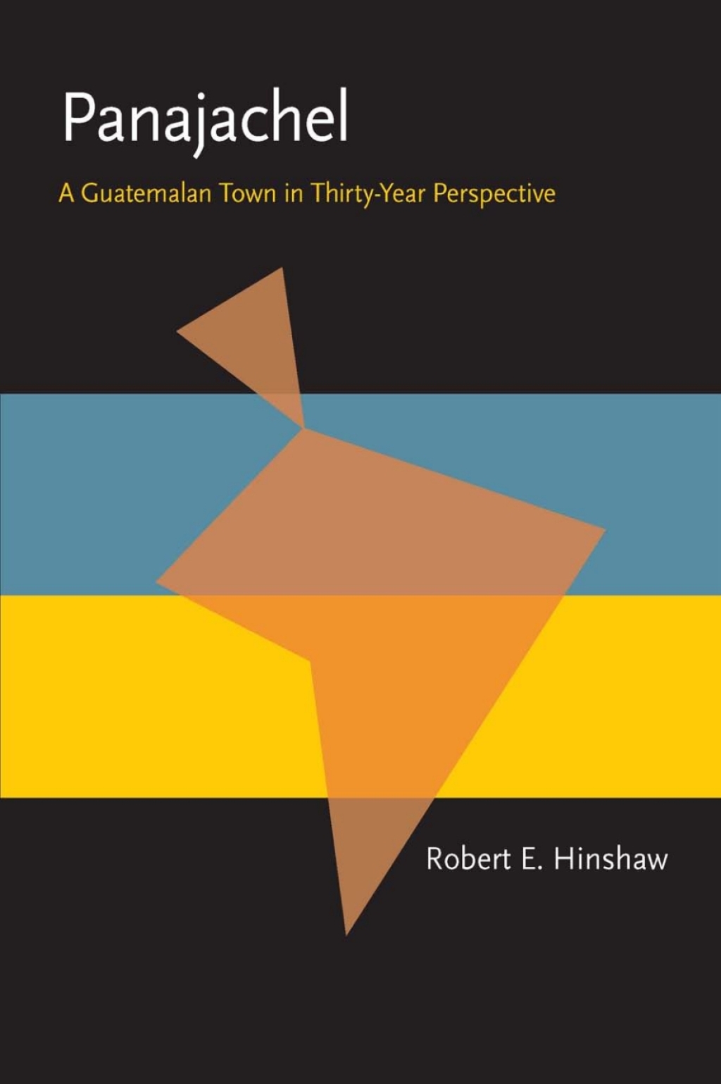 Panajachel A Guatemalan Town in Thirty-year Perspective