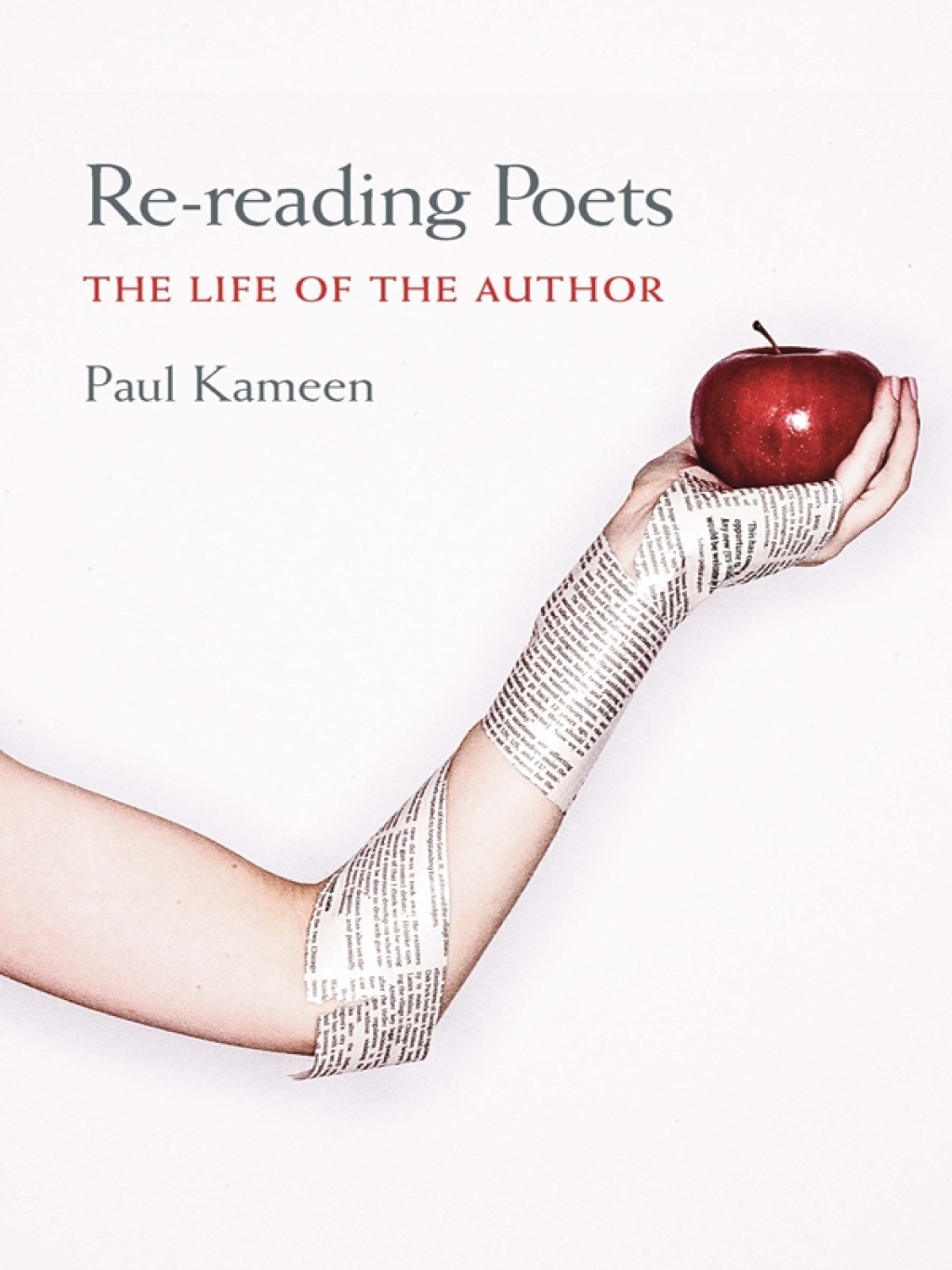 Re-reading Poets The Life of the Author