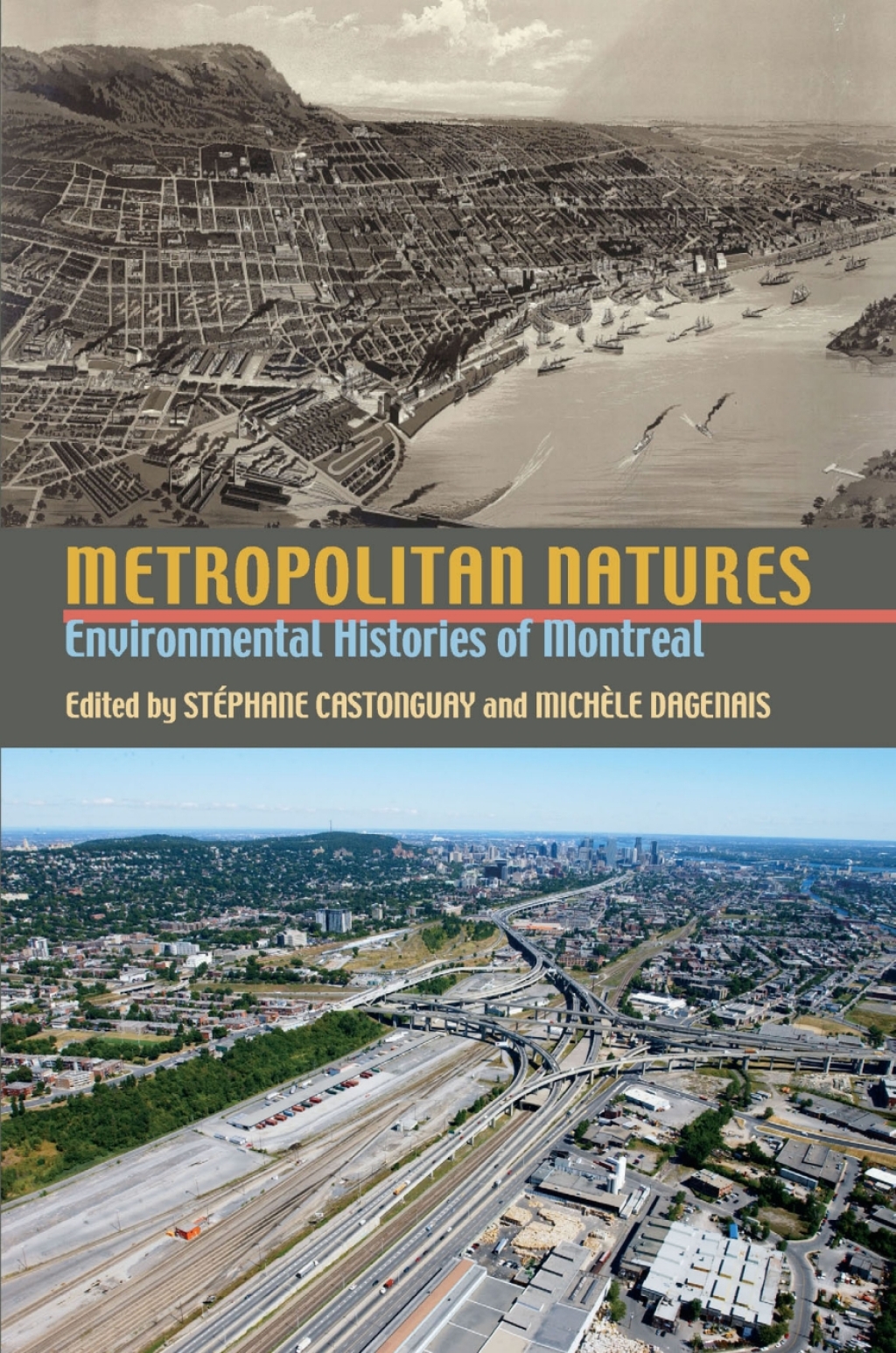 Metropolitan Natures Environmental Histories of Montreal