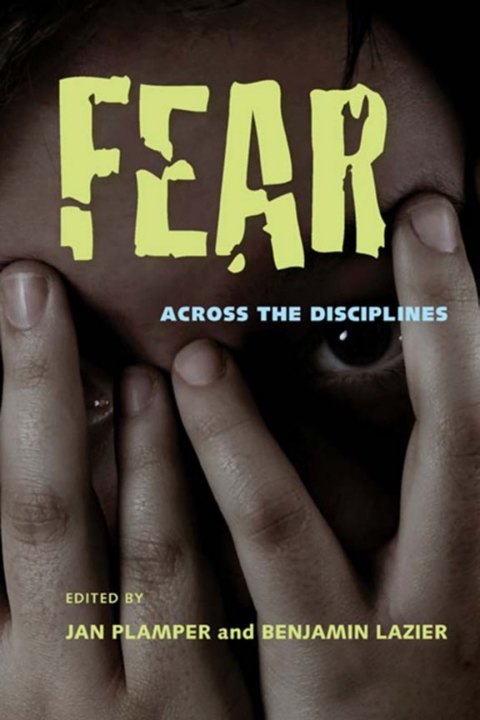 Fear: Across the Disciplines - FULL INSTANT DOWNLOAD | PDF DOCX EPUB