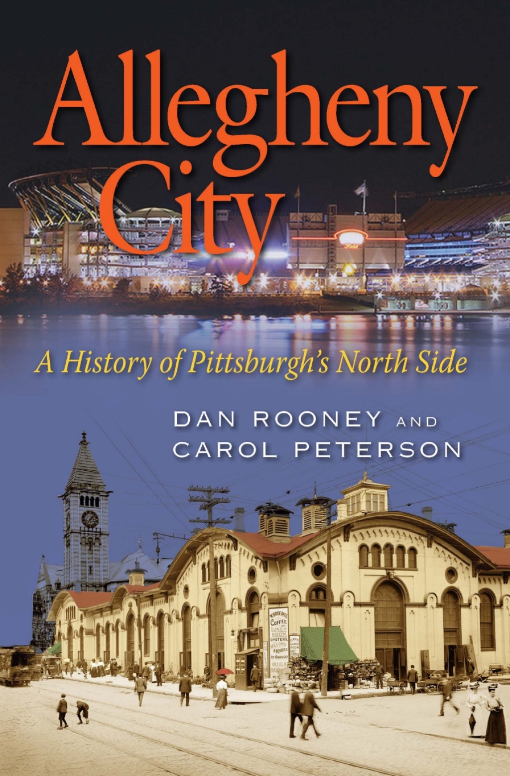 Allegheny City A History of Pittsburgh’s North Side