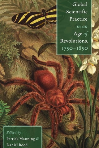Cover image: Global Scientific Practice in an Age of Revolutions, 1750-1850 9780822944546