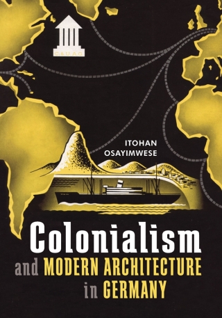 Immagine di copertina: Colonialism and Modern Architecture in Germany 9780822945086