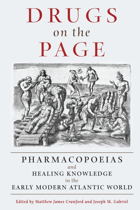 Drugs on the Page: Pharmacopoeias and Healing Knowledge in the Early Modern Atlantic World - FULL INSTANT DOWNLOAD | PDF DOCX EPUB