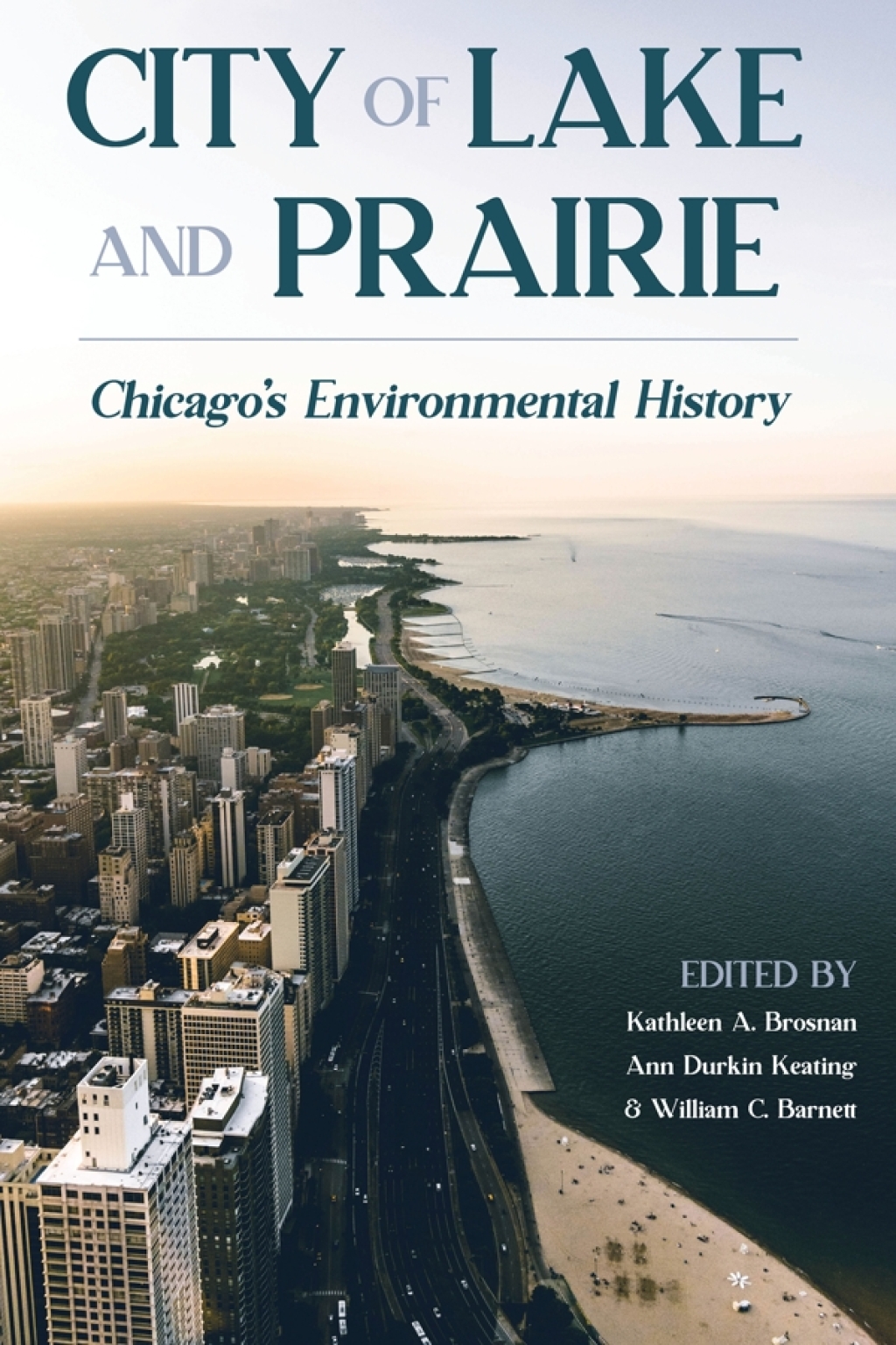 City of Lake and Prairie Chicago’s Environmental History
