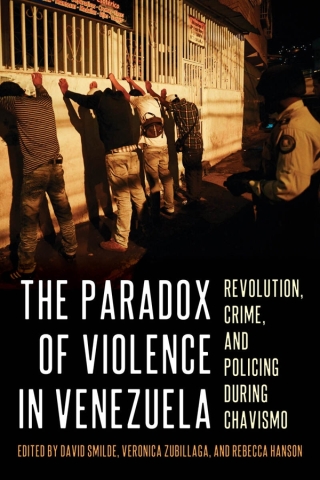 Cover image: The Paradox of Violence in Venezuela 9780822947127