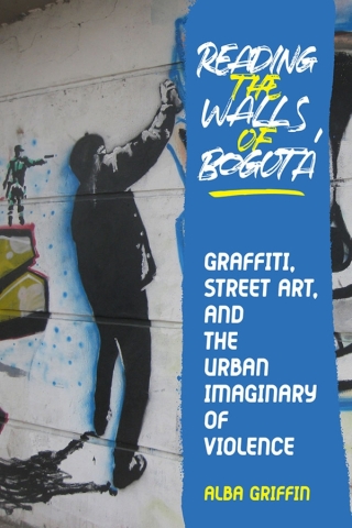 Cover image: Reading the Walls of Bogotá 9780822947790