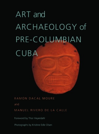 Cover image: Art and Archaeology of Pre-Columbian Cuba 9780822961321