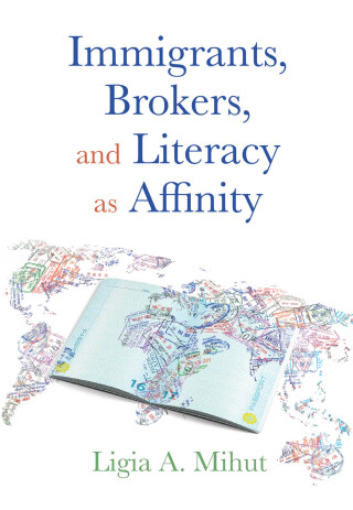 Cover image: Immigrants, Brokers, and Literacy as Affinity 9780822967712