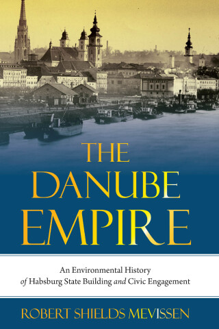 Cover image: The Danube Empire 9780822967798