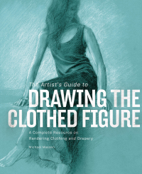 Cover image: The Artist's Guide to Drawing the Clothed Figure 9780823001194