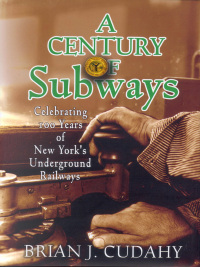 Omslagafbeelding: A Century of Subways 9780823222926