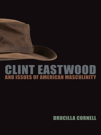 Cover image: Clint Eastwood and Issues of American Masculinity 9780823230136