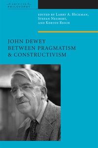 Imagen de portada: John Dewey Between Pragmatism and Constructivism 9780823230181