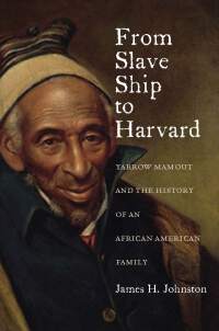 Cover image: From Slave Ship to Harvard 9780823239511