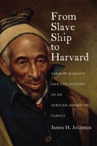 表紙画像: From Slave Ship to Harvard 9780823239504