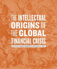 Cover image: The Intellectual Origins of the Global Financial Crisis 9780823249602