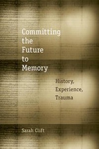 Cover image: Committing the Future to Memory 9780823254217