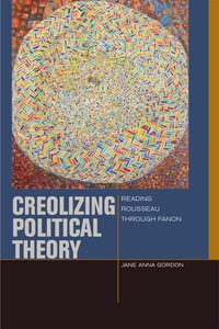 Cover image: Creolizing Political Theory 9780823254811