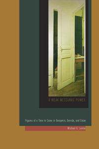 Cover image: A Weak Messianic Power 9780823255115