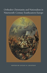 Imagen de portada: Orthodox Christianity and Nationalism in Nineteenth-Century Southeastern Europe 9780823256068
