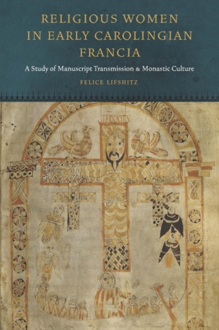 Cover image: Religious Women in Early Carolingian Francia 9780823256877