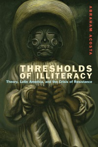 Imagen de portada: Thresholds of Illiteracy 9780823257102