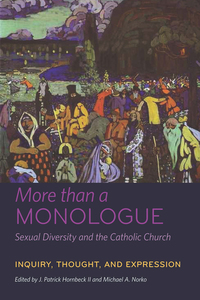 Cover image: More than a Monologue: Sexual Diversity and the Catholic Church 1st edition 9780823257621