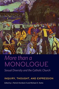 Imagen de portada: More than a Monologue: Sexual Diversity and the Catholic Church 1st edition 9780823257621