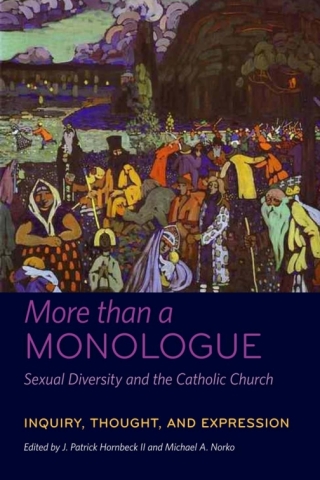 Cover image: More than a Monologue: Sexual Diversity and the Catholic Church 1st edition 9780823257621