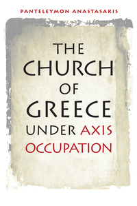 Imagen de portada: The Church of Greece under Axis Occupation 9780823261994