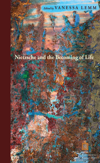 Cover image: Nietzsche and the Becoming of Life 9780823262878
