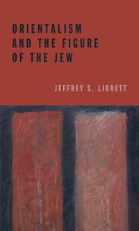 Imagen de portada: Orientalism and the Figure of the Jew 9780823262922