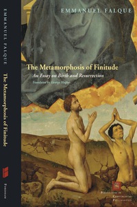 Cover image: The Metamorphosis of Finitude 9780823239207