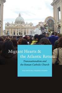 表紙画像: Migrant Hearts and the Atlantic Return 9780823267484