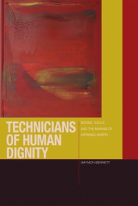 Cover image: Technicians of Human Dignity 9780823267774