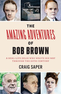 Cover image: The Amazing Adventures of Bob Brown 9780823271467
