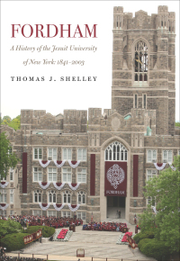 Immagine di copertina: Fordham, A History of the Jesuit University of New York 9780823271511
