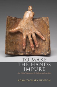 Cover image: To Make the Hands Impure 9780823263516