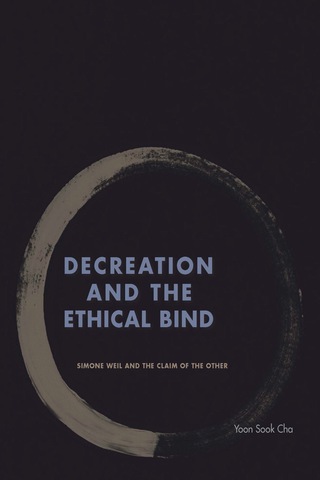 Cover image: Decreation and the Ethical Bind 9780823275250